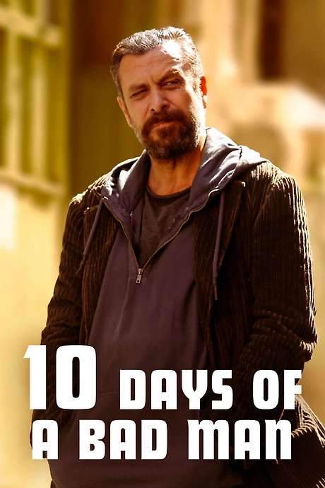 10 Days of a Bad Man